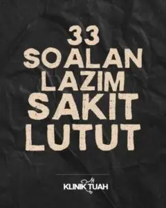soalan lazim sakit lutut klinik tuah
